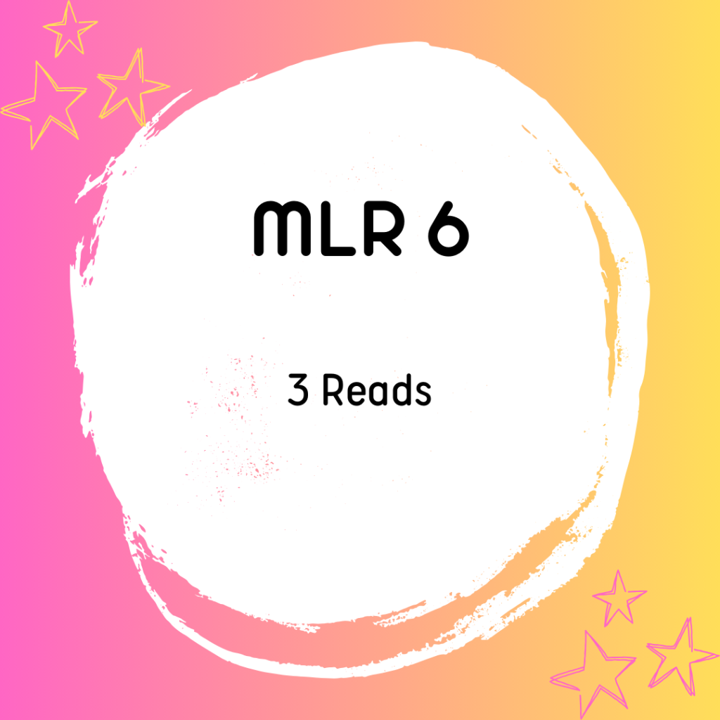 MLR 6: Three Reads